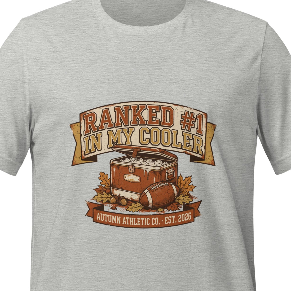 Athletic heather unisex t-shirt printed with a vintage banner plaque reading Ranked Number 1 in My Cooler above an open cooler and a football