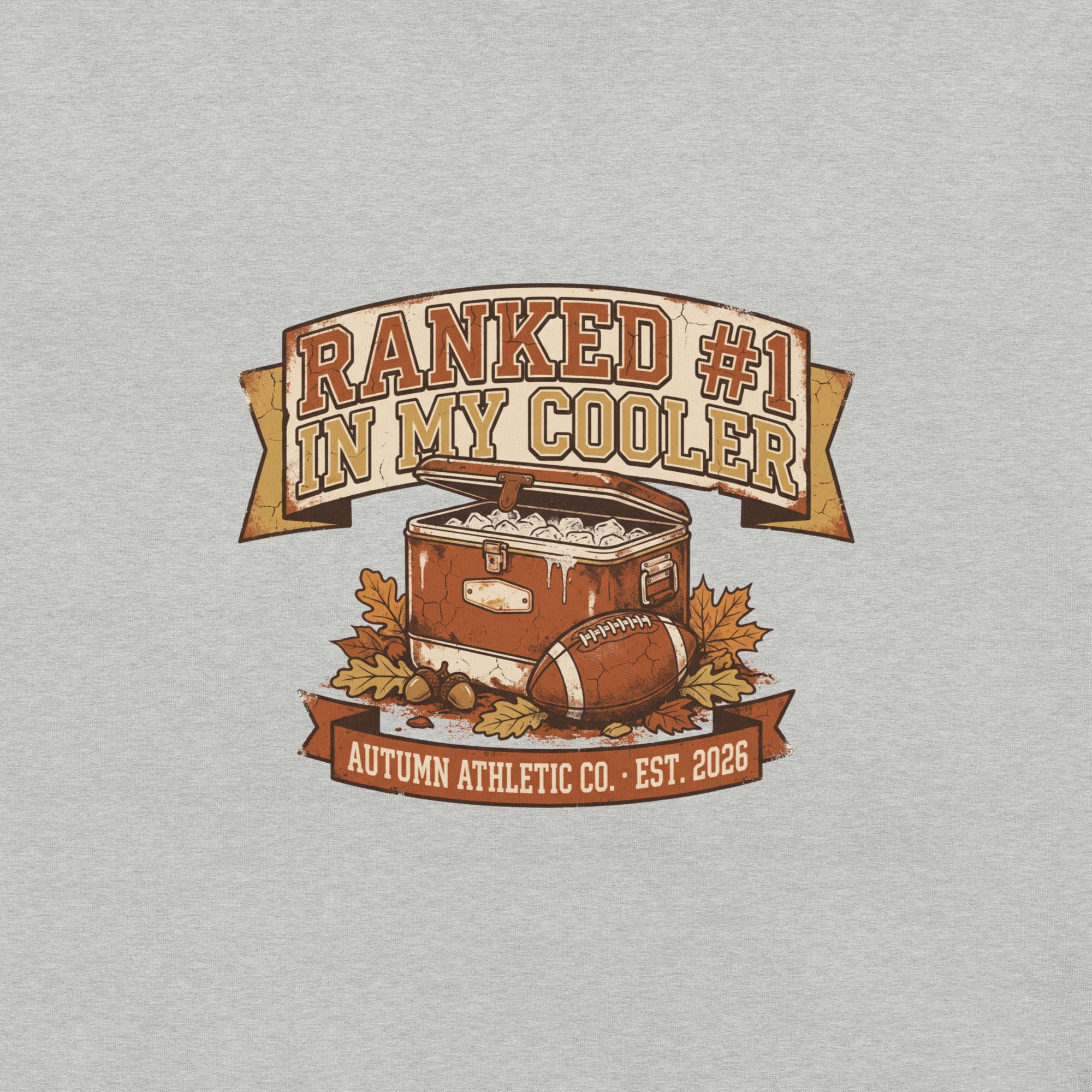 Close-up of the Ranked Number 1 in My Cooler print showing the distressed vintage texture on athletic heather fabric
