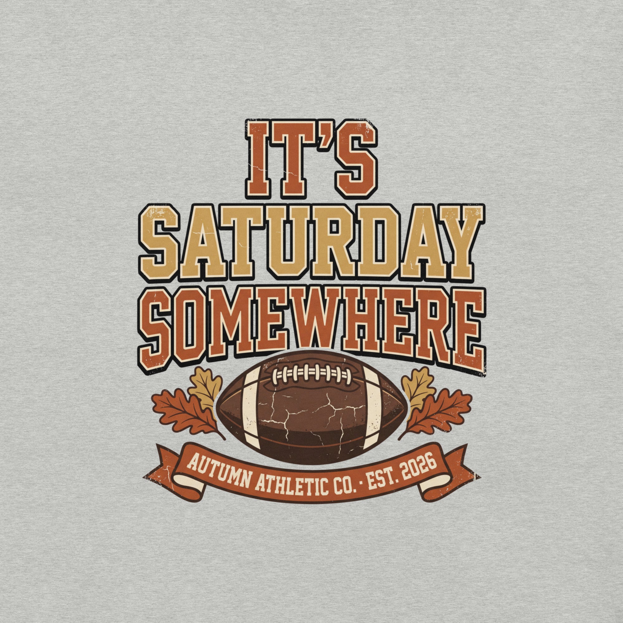 Close-up of the It's Saturday Somewhere print showing the distressed vintage texture on athletic heather fabric